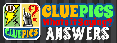 Clue Pics Answers | CluePics Cheats